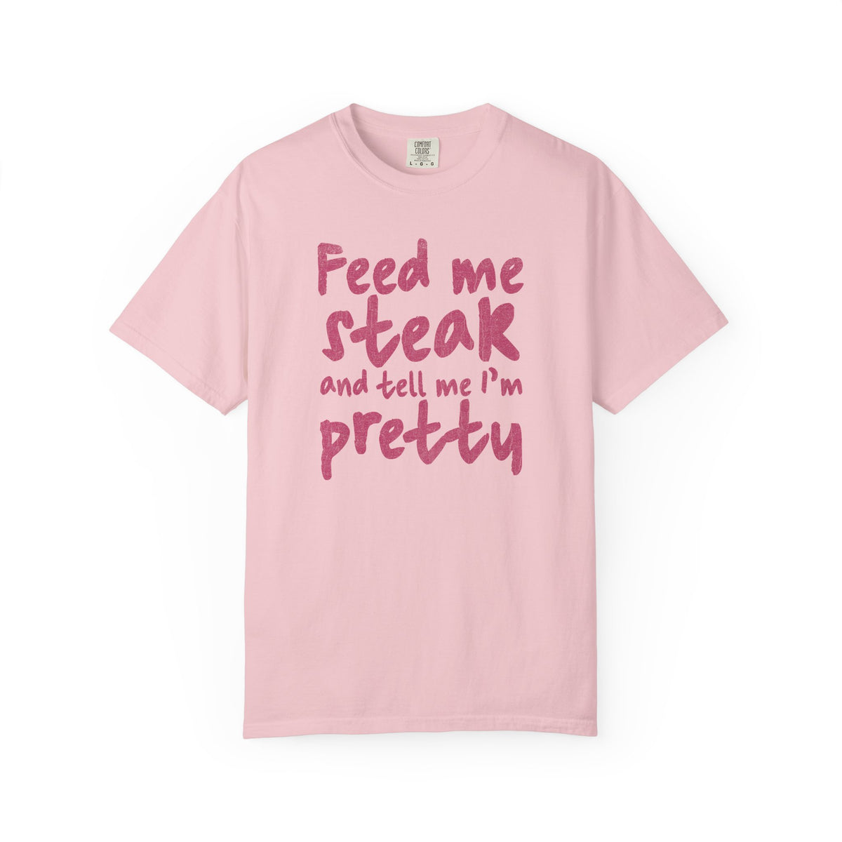 Feed me Steak T-shirt