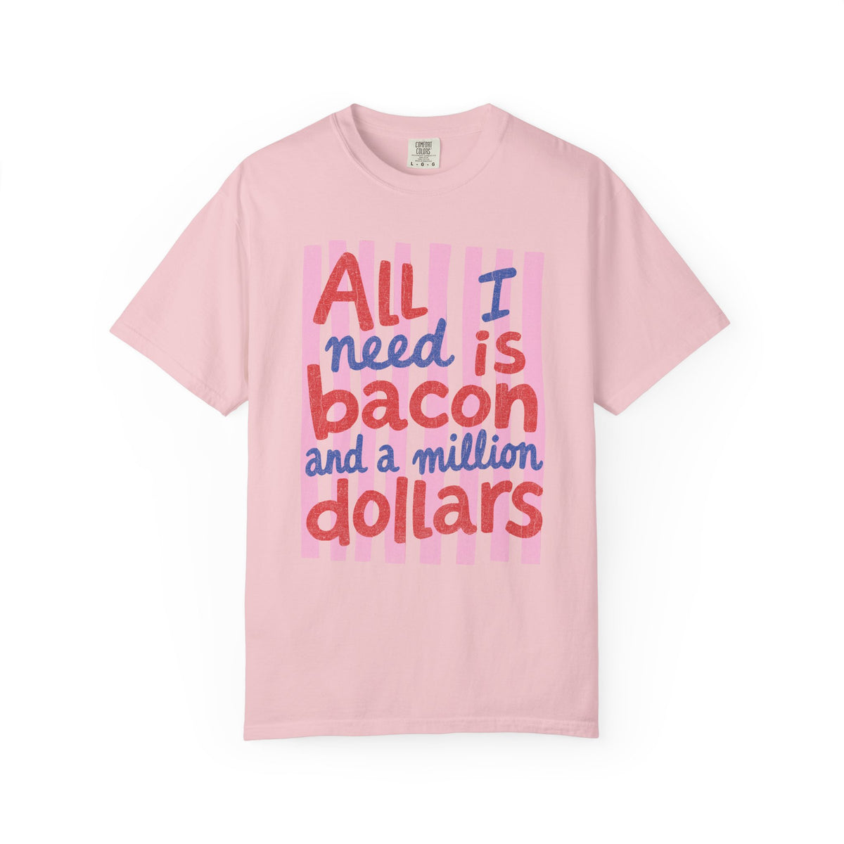 Need Bacon T-shirt