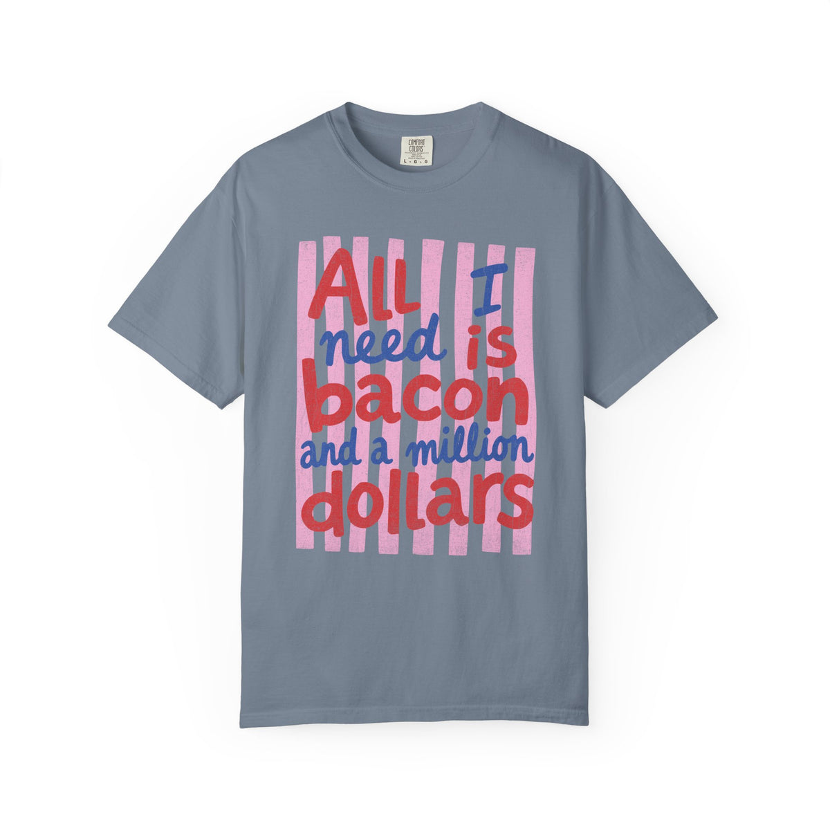 Need Bacon T-shirt
