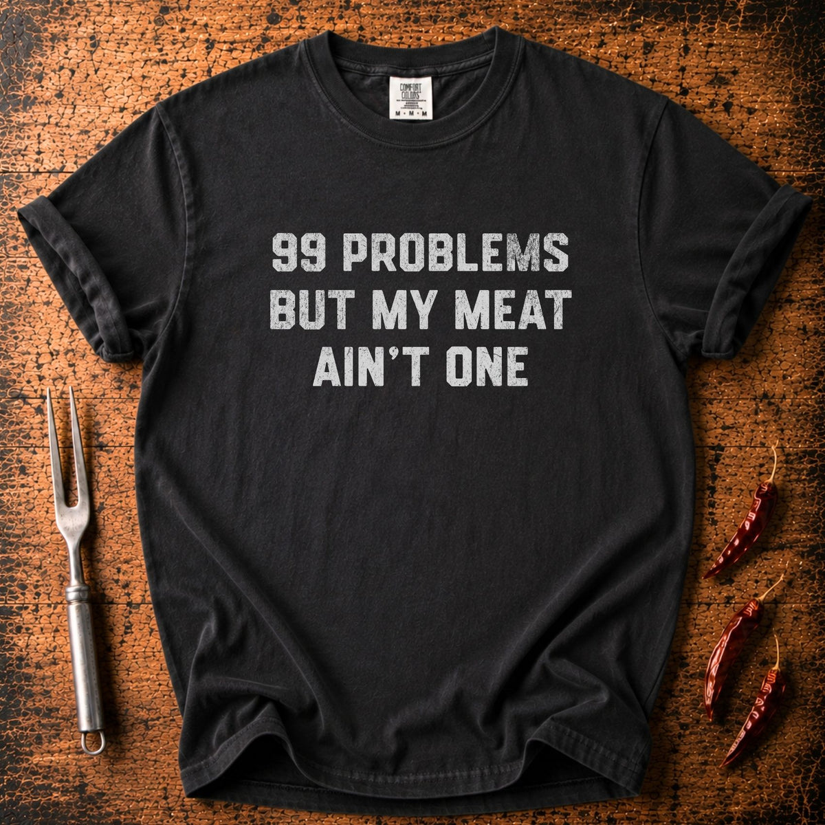 99 Problems T-shirt