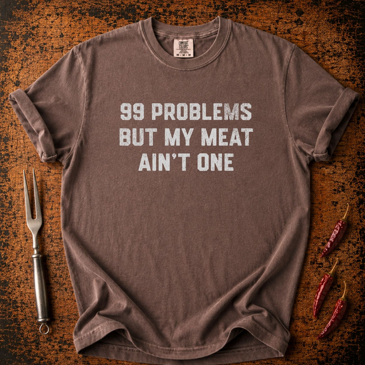 99 Problems T-shirt