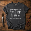 Difficult Choices T-shirt