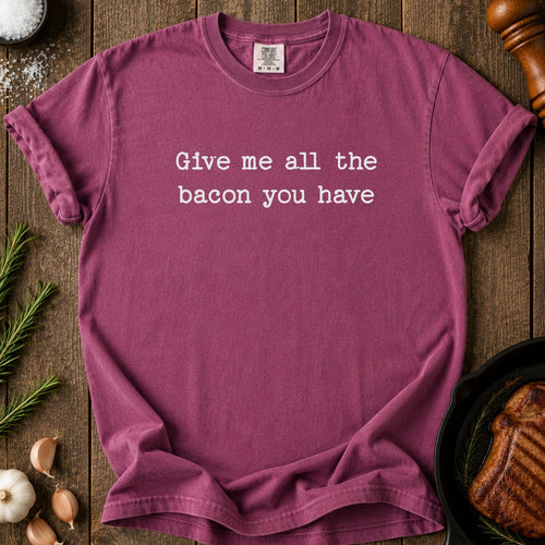 All the Bacon T-shirt