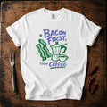 Bacon First T-shirt