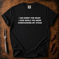 Overcooking Steak T-shirt