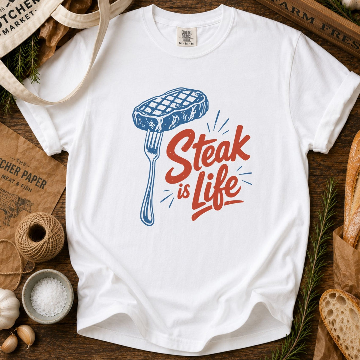 Steak Is Life T-shirt