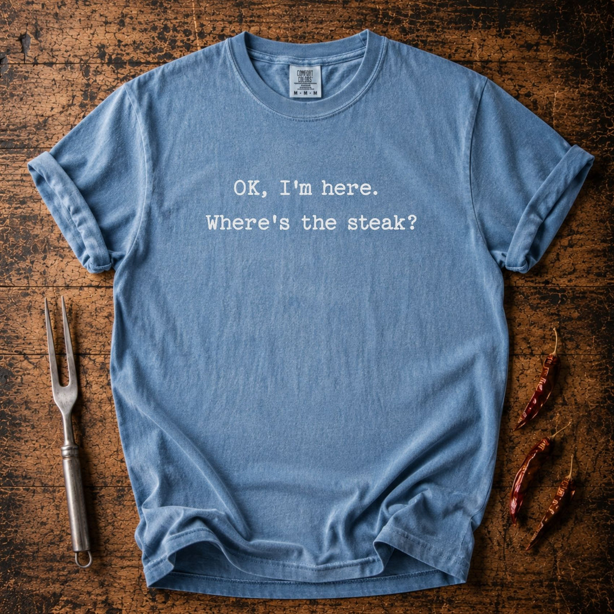 Where's Steak T-shirt